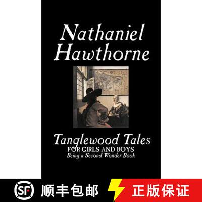 【3-4周达】Tanglewood Tales by Nathaniel Hawthorne, Fiction, Classics [9781603120197]