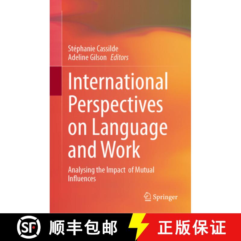 【3-4周达】International Perspectives on Language and Work: Analysing the Impact of Mutual Influences [9783031800450]