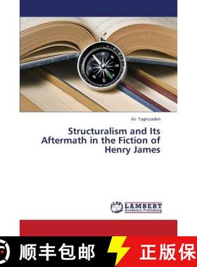 预订 Structuralism and Its Aftermath in the Fiction of Henry James [9783659300189]