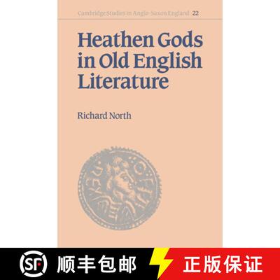 【3-4周达】Heathen Gods in Old English Literature: - Heathen Gods in Old English Literature [9780521551830]