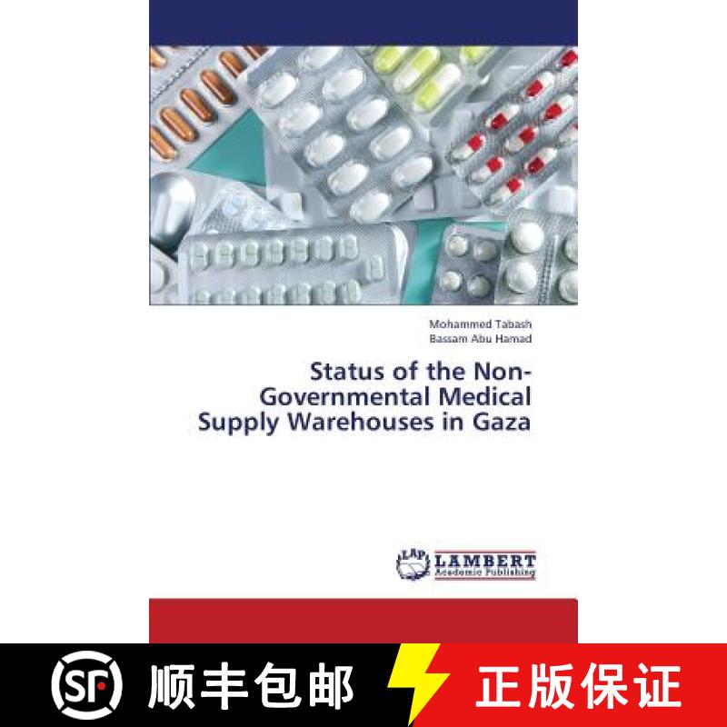 预订 Status of the Non-Governmental Medical Supply Warehouses in Gaza [9783659359835]