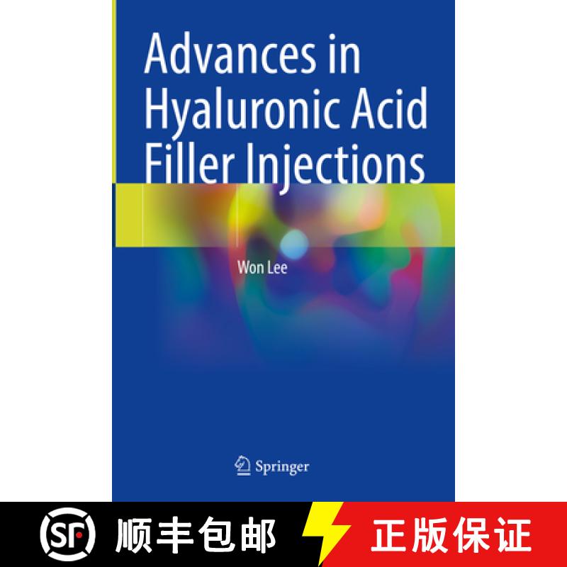 【3-4周达】Advances in Hyaluronic Acid Filler Injections [9789819765270]