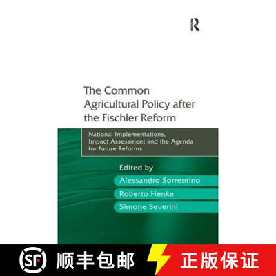 【3-4周达】精装 The Common Agricultural Policy after the Fischler Reform : National Implementations, ... [9781409421948]