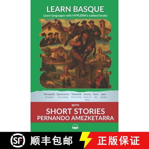 【3-4周达】Learn Basque with Short Stories - Pernando Amezketarra: Interlinear Basque to English [9781834251011]