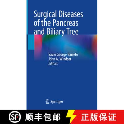 【3-4周达】精装 Surgical Diseases of the Pancreas and Biliary Tree [9789811087547]