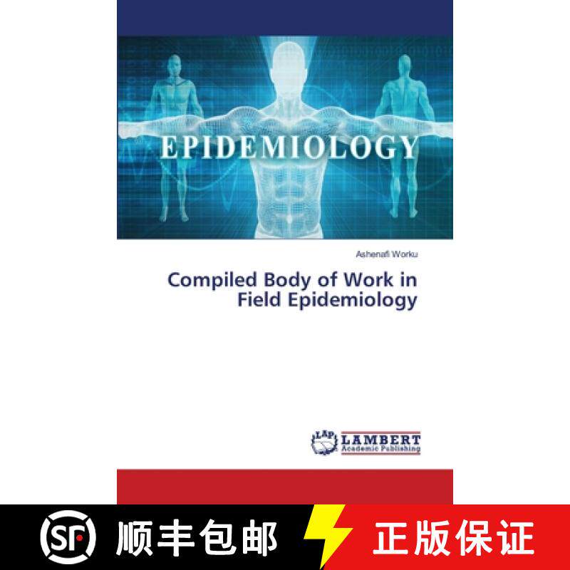 预订 Compiled Body of Work in Field Epidemiology [9786139956906]