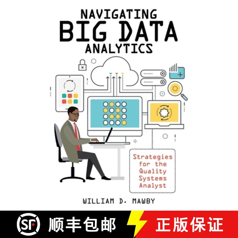 【3-4周达】Navigating Big Data Analytics: Strategies for the Quality Systems Analyst [9781951058159]