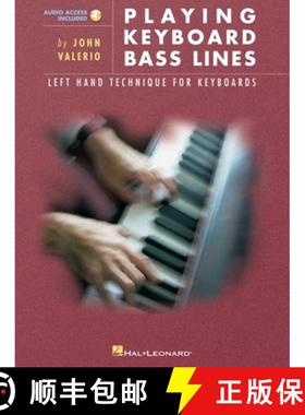 【3-4周达】Playing Keyboard Bass Lines Left-Hand Technique for Keyboards Book/Online Audio [With Music] [9780793569274]