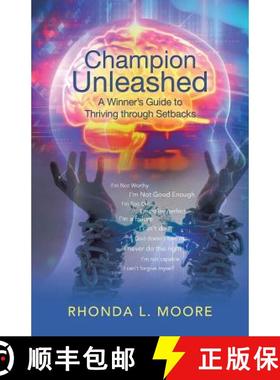 【3-4周达】Champion Unleashed: A Winner's Guide to Thriving through Setbacks [9781504385473]