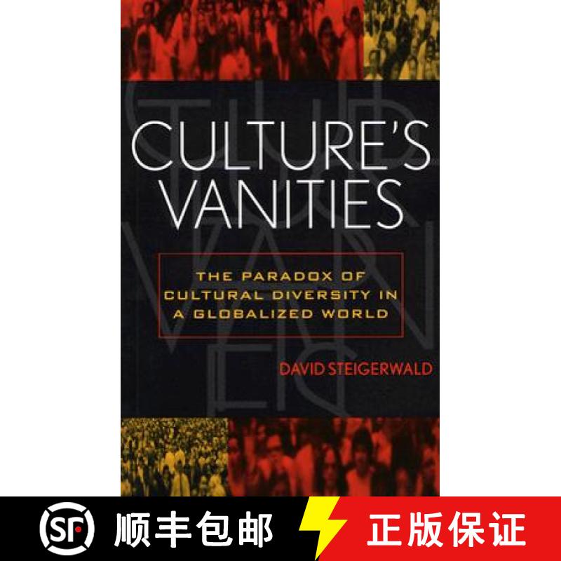 【3-4周达】Culture's Vanities : The Paradox of Cultural Diversity in a Globalized World [9780742511972]