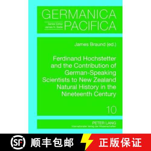【2-3周达】精装 Ferdinand Hochstetter and the Contribution of German-Speaking Scientists to New Zeala... [9783631604083]