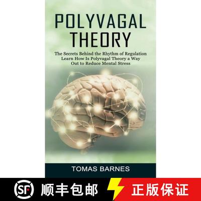 【3-4周达】Polyvagal Theory: The Secrets Behind the Rhythm of Regulation (Learn How Is Polyvagal Theo... [9781774856550]
