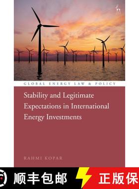 预订 Stability and Legitimate Expectations in International Energy Investments [9781509938384]