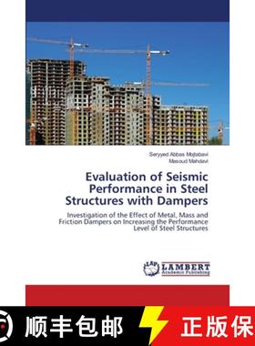 预订 Evaluation of Seismic Performance in Steel Structures with Dampers [9786203201505]