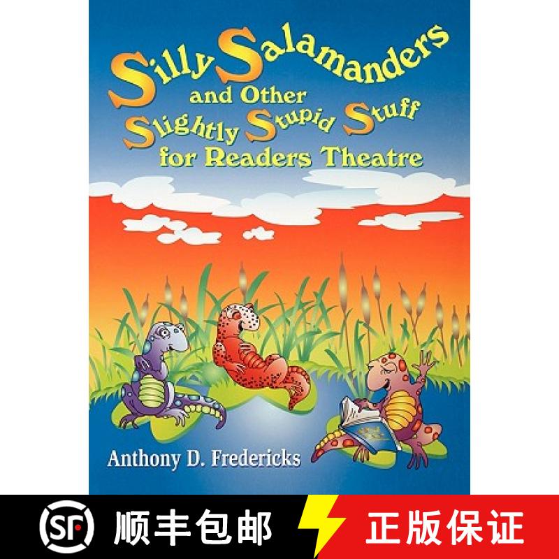 【3-4周达】Silly Salamanders and Other Slightly Stupid Stuff for Readers Theatre [9781563088254]