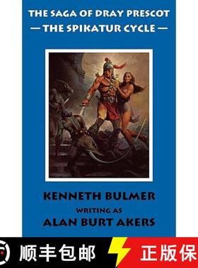 【3-4周达】The Spikatur Cycle [The Saga of Dray Prescot Omnibus #7] [9781843198475]