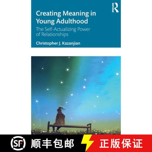 【3-4周达】Creating Meaning in Young Adulthood: The Self-Actualizing Power of Relationships [9781032170169]