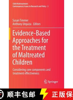 【3-4周达】Evidence-Based Approaches for the Treatment of Maltreated Children : Considering core comp... [9789400774032]