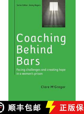 【3-4周达】Coaching Behind Bars: Facing Challenges and Creating Hope in a Womens Prison: Facing Chall... [9780335264421]