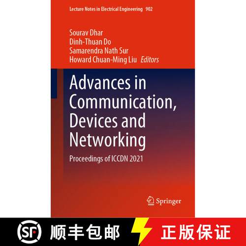 【3-4周达】精装 Advances in Communication, Devices and Networking: Proceedings of ICCDN 2021 [9789811920035]