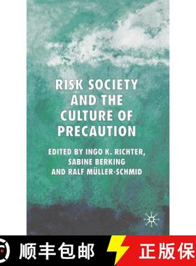 【3-4周达】Risk Society and the Culture of Precaution [9781403996954]