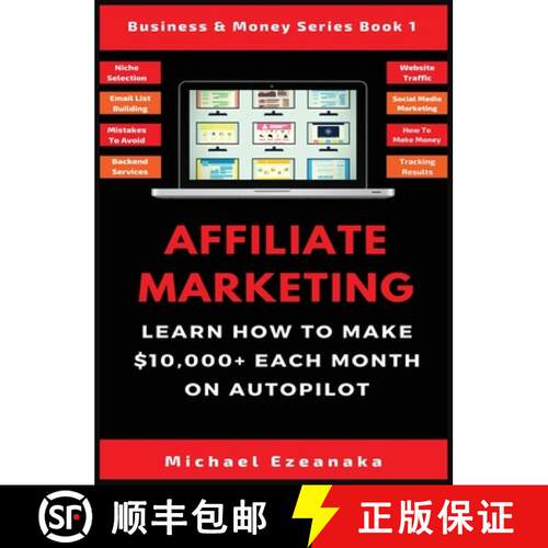 【3-4周达】精装 Affiliate Marketing: Learn How to Make $10,000+ Each Month on Autopilot. [9781913361624]
