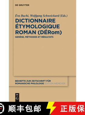 【3-4周达】Dictionnaire Étymologique Roman (DÉRom)：Genèse, méthodes et résultats [9783110312447]