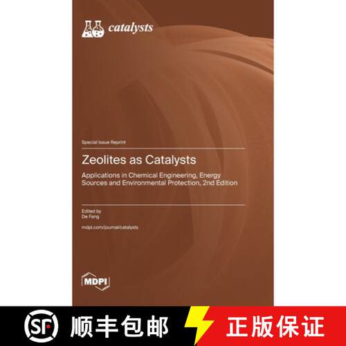 【3-4周达】精装 Zeolites as Catalysts: Applications in Chemical Engineering, Energy Sources and Envir... [9783725855919]