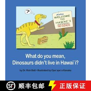 What Dinosaurs 预订 live 9781633157187 you Hawai`i? mean didn
