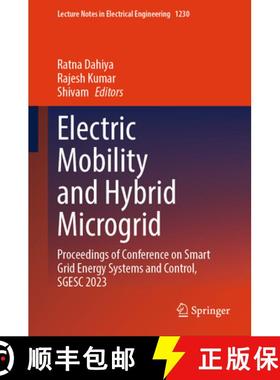 【3-4周达】Electric Mobility and Hybrid Microgrid: Proceedings of Conference on Smart Grid Energy Sys... [9789819759507]