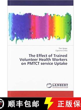 预订 Apagu, D: Effect of Trained Volunteer Health Workers on PMTC [9786139989300]