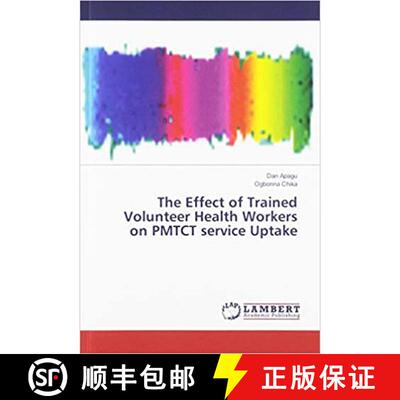 预订 Apagu, D: Effect of Trained Volunteer Health Workers on PMTC [9786139989300]
