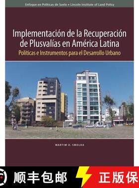 【3-4周达】Implementaciã3n de la Recuperaciã3n de Plusvalã-As En Amã(c)Rica Latina: Polã-Ticas E... [9781558442931]