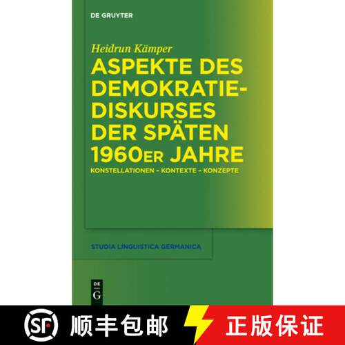 【3-4周达】精装 Aspekte des Demokratiediskurses der spaten 1960er Jahre: Konstellationen – Kontexte ... [9783110263428]