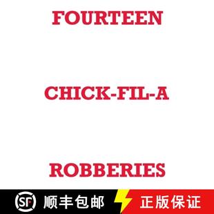 【3-4周达】Fourteen Chick-Fil-A Robberies [9781794712959]