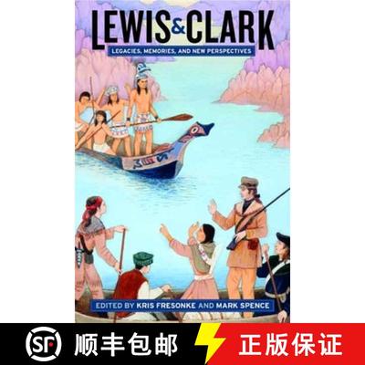 【3-4周达】Lewis & Clark – Legacies, Memories, and New Perspectives (First Edition) [9780520238220]