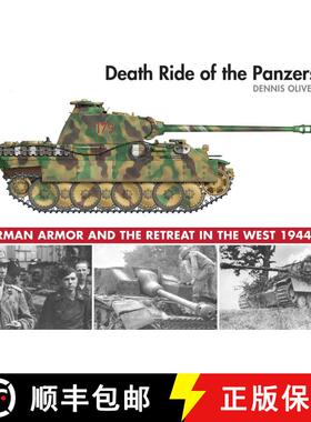 【3-4周达】Death Ride of the Panzers : German Armor and the Retreat in the West, 1944-45 [9781510720954]