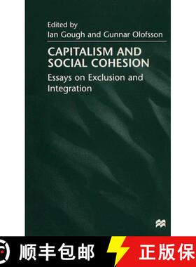 【3-4周达】Capitalism and Social Cohesion: Essays on Exclusion and Integration [9780333720752]