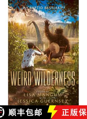 【3-4周达】Weird Wilderness: A Cryptid Bestiary [9781680577488]