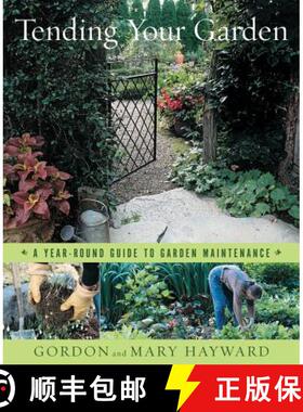 【3-4周达】Tending Your Garden: A Year-Round Guide to Garden Maintenance [9780393059045]