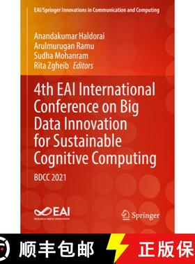 【3-4周达】4th EAI International Conference on Big Data Innovation for Sustainable Cognitive Computin... [9783031076565]