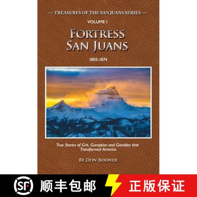 【3-4周达】Fortress San Juans: True Stories of Grit, Gumption and Gamblers that Transformed America [9798993476612]