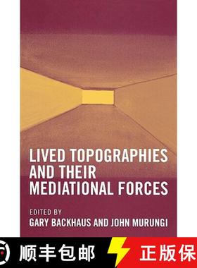 预订 Lived Topographies : and their Mediational Forces [9780739105764]
