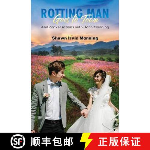 【3-4周达】精装 Rotting Man Goes to Town: And conversations with John Manning [9781398446250]