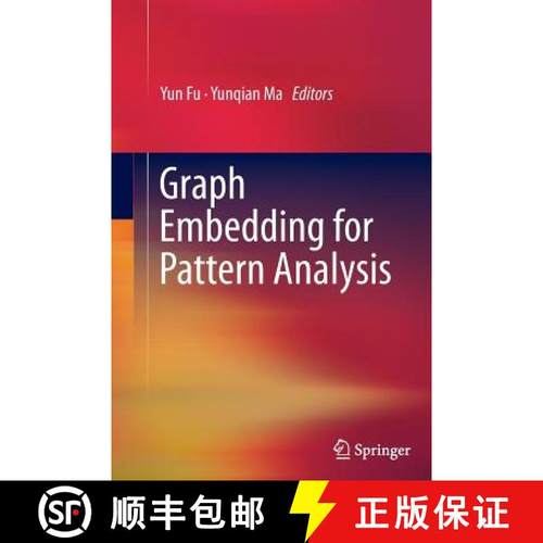 【3-4周达】Graph Embedding for Pattern Analysis [9781489990624]
