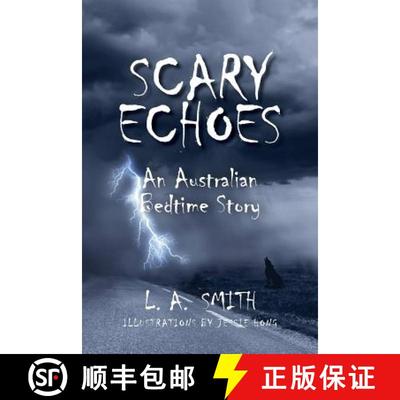 【3-4周达】Scary Echoes: An Australian Bedtime Story [9780648026884]