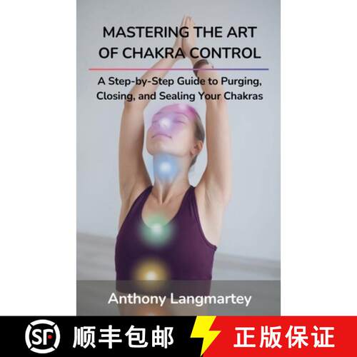【3-4周达】Mastering the Art of Chakra Control: A Step-by-Step Guide to Purging, Closing, and Sealing... [9798227173362]