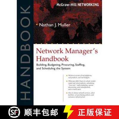【3-4周达】Network Manager's Handbook: Building, Budgeting, Planning, Procuring, Staffing, and Schedu... [9780071405676]