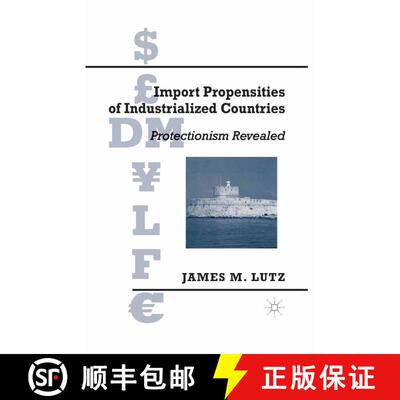 【3-4周达】精装 Import Propensities of Industrialized Countries: Comparisons and Evaluations (1st ed.... [9780312222291]
