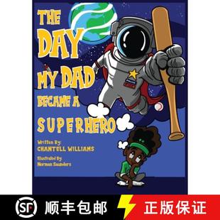 【3-4周达】The Day My Dad Became A Superhero [9780578991832]